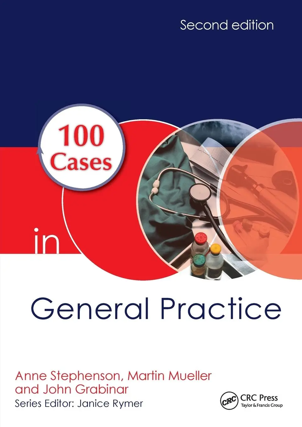 Cover: 9781498757560 | 100 Cases in General Practice | Anne E. Stephenson (u. a.) | Buch