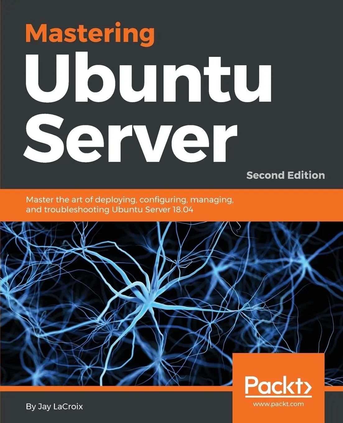 Cover: 9781788997560 | Mastering Ubuntu Server - Second Edition | Jay Lacroix | Taschenbuch