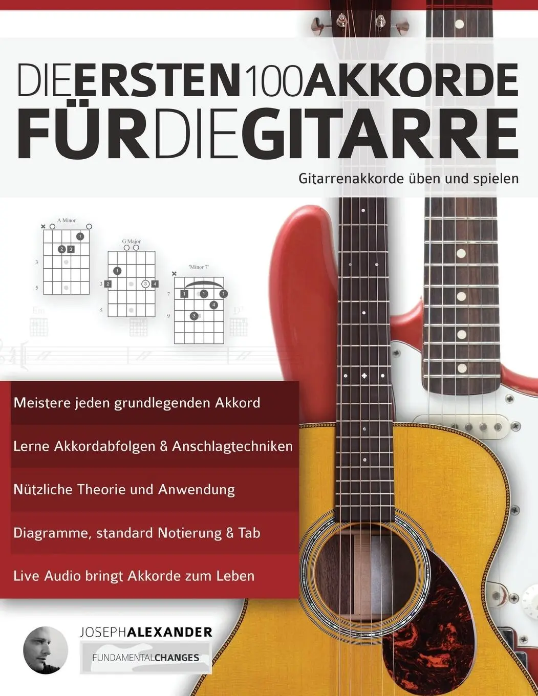 Cover: 9781911267560 | Die ersten 100 Akkorde fu¿r die Gitarre | Joseph Alexander | Buch