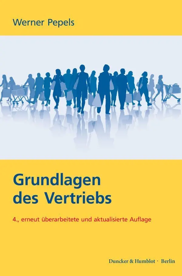 Cover: 9783428187560 | Grundlagen des Vertriebs. | Werner Pepels | Taschenbuch | 318 S.