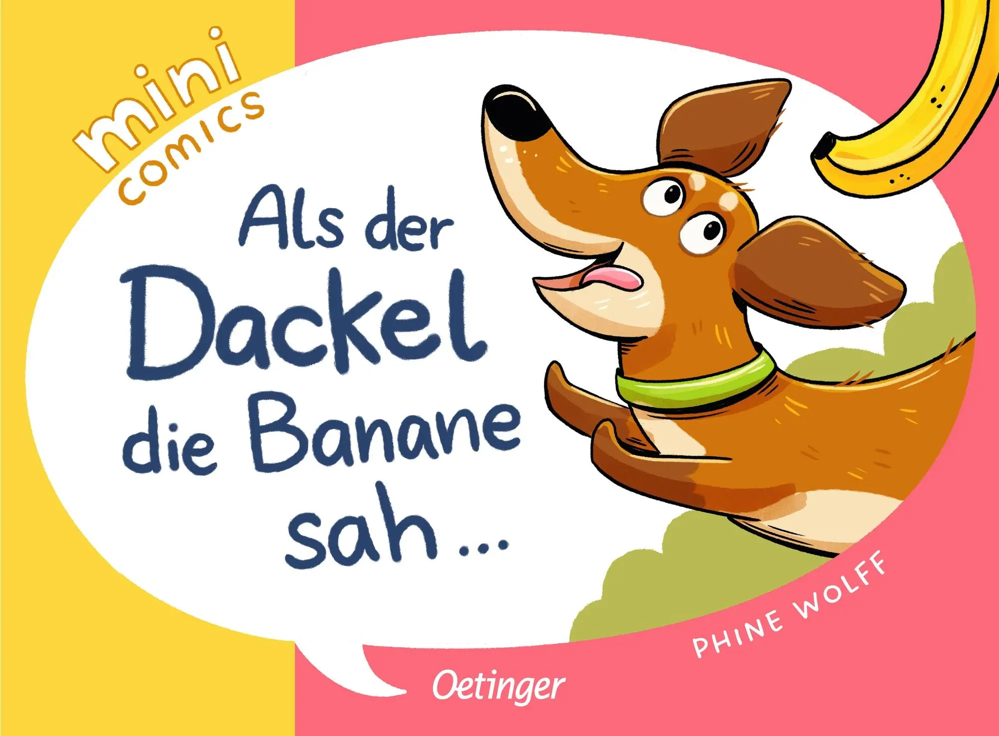 Cover: 9783751207560 | Mini Comics. Als der Dackel die Banane sah ... | Phine Wolff | Buch