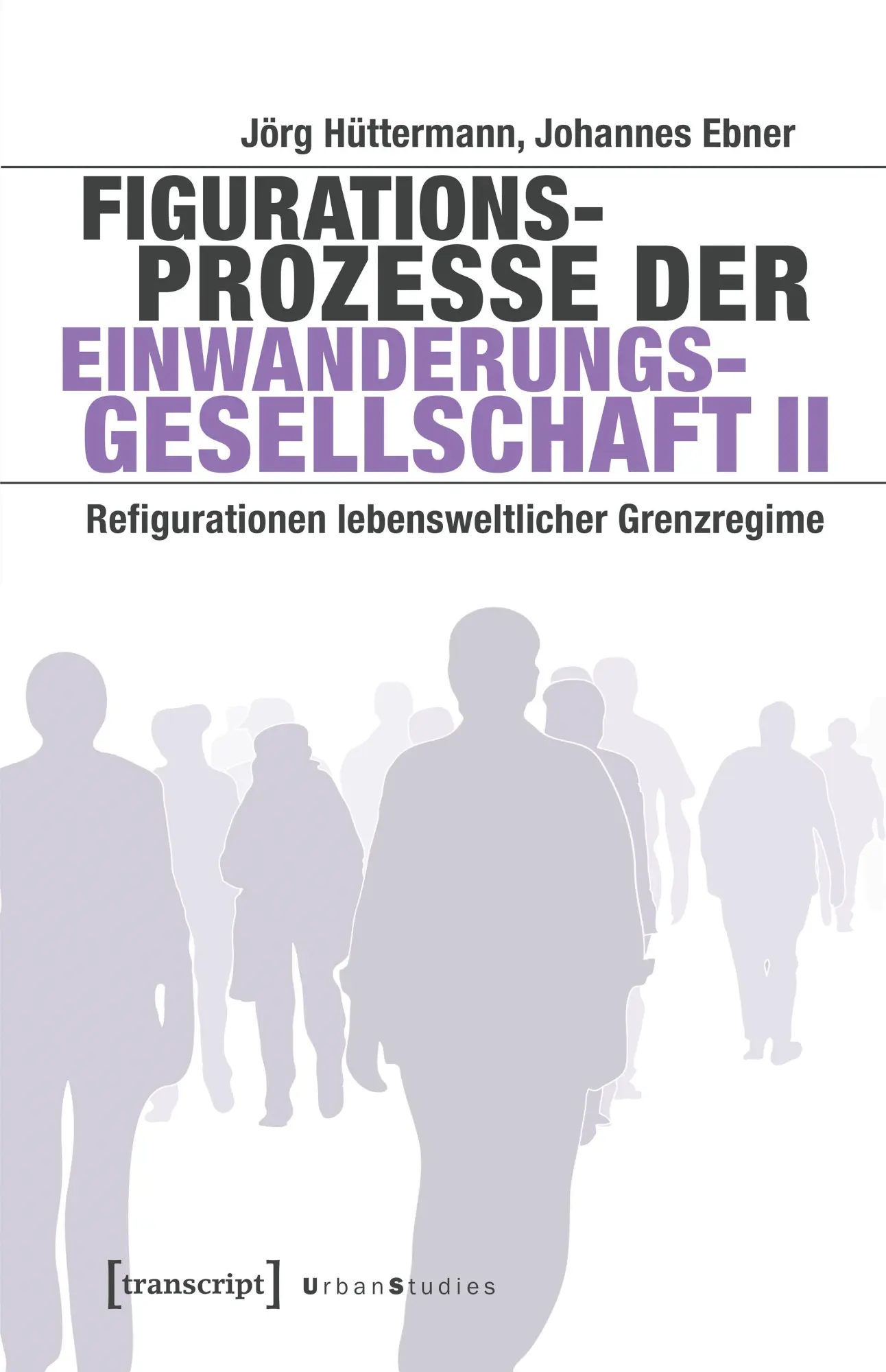 Cover: 9783837677560 | Figurationsprozesse der Einwanderungsgesellschaft II | Taschenbuch
