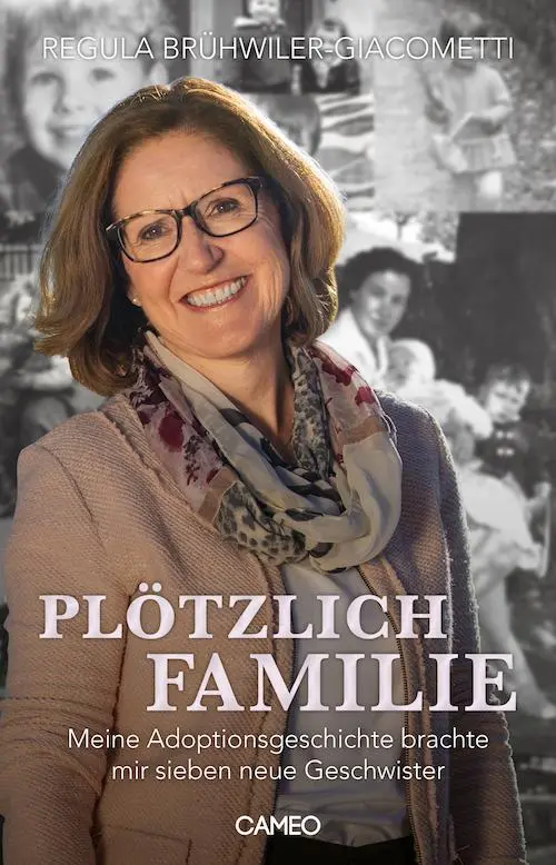 Cover: 9783906287560 | Plötzlich Familie | Regula Brühwiler-Giacometti | Taschenbuch | 314 S.