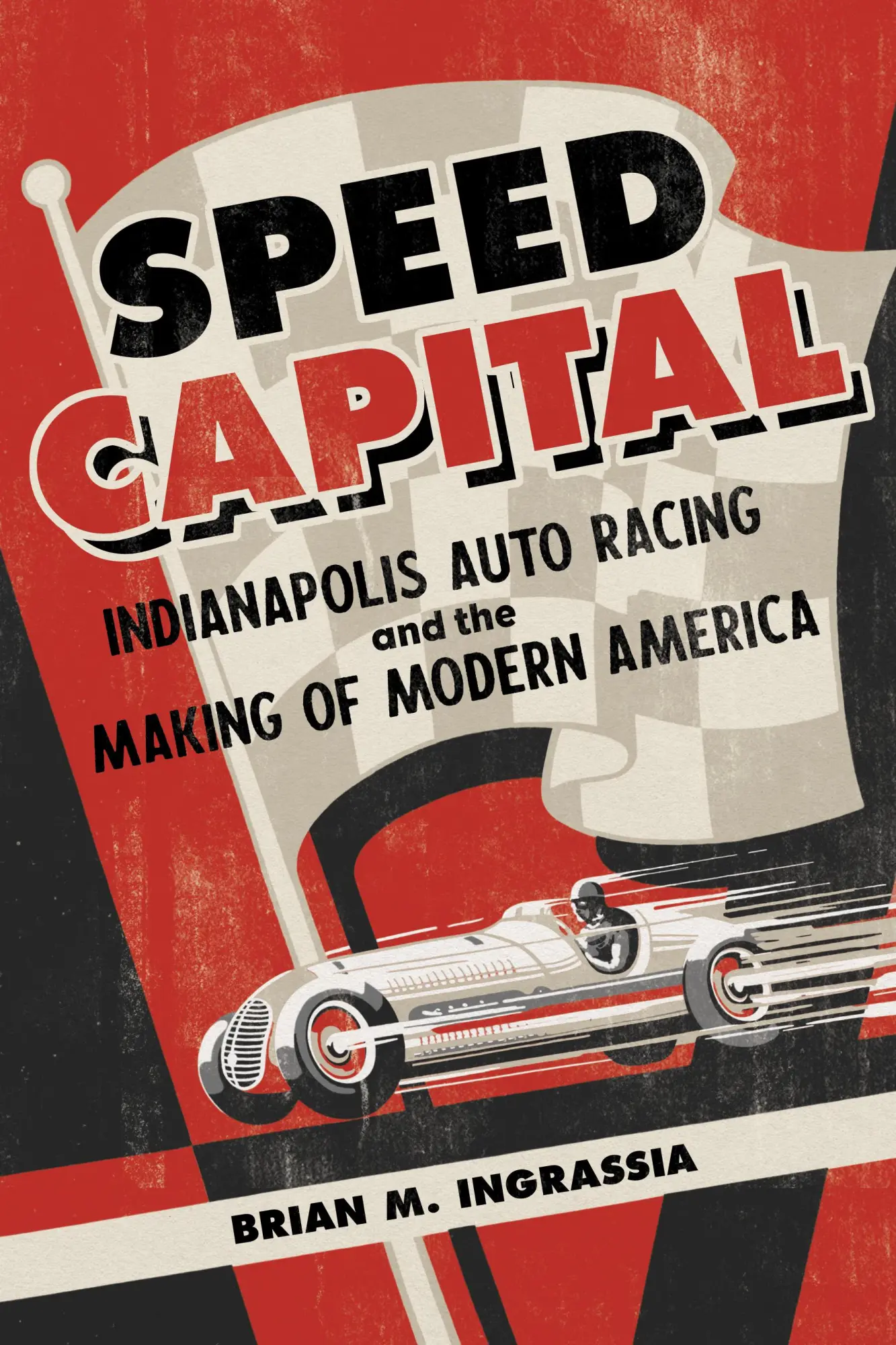 Cover: 9780252087660 | Speed Capital | Brian M. Ingrassia | Taschenbuch | Englisch | 2024