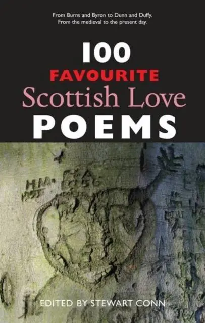 Cover: 9781906307660 | 100 Favourite Scottish Love Poems | Stewart Conn | Taschenbuch | 2008