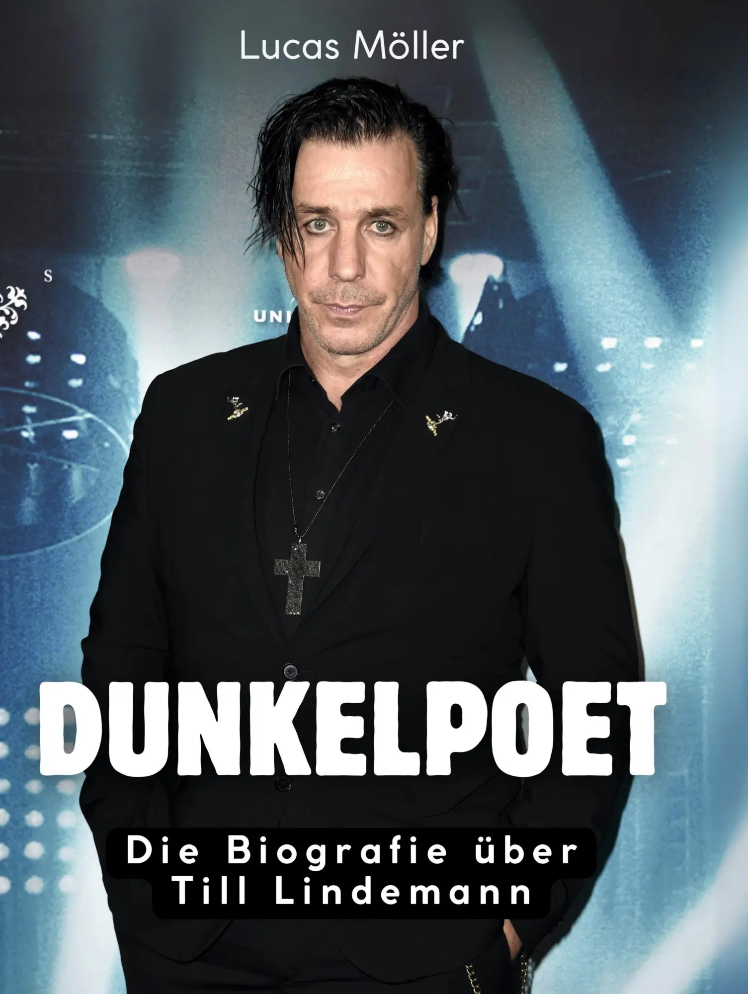 Cover: 9783695317660 | Dunkelpoet | Die Biografie über Till Lindemann | Lucas Möller | Buch