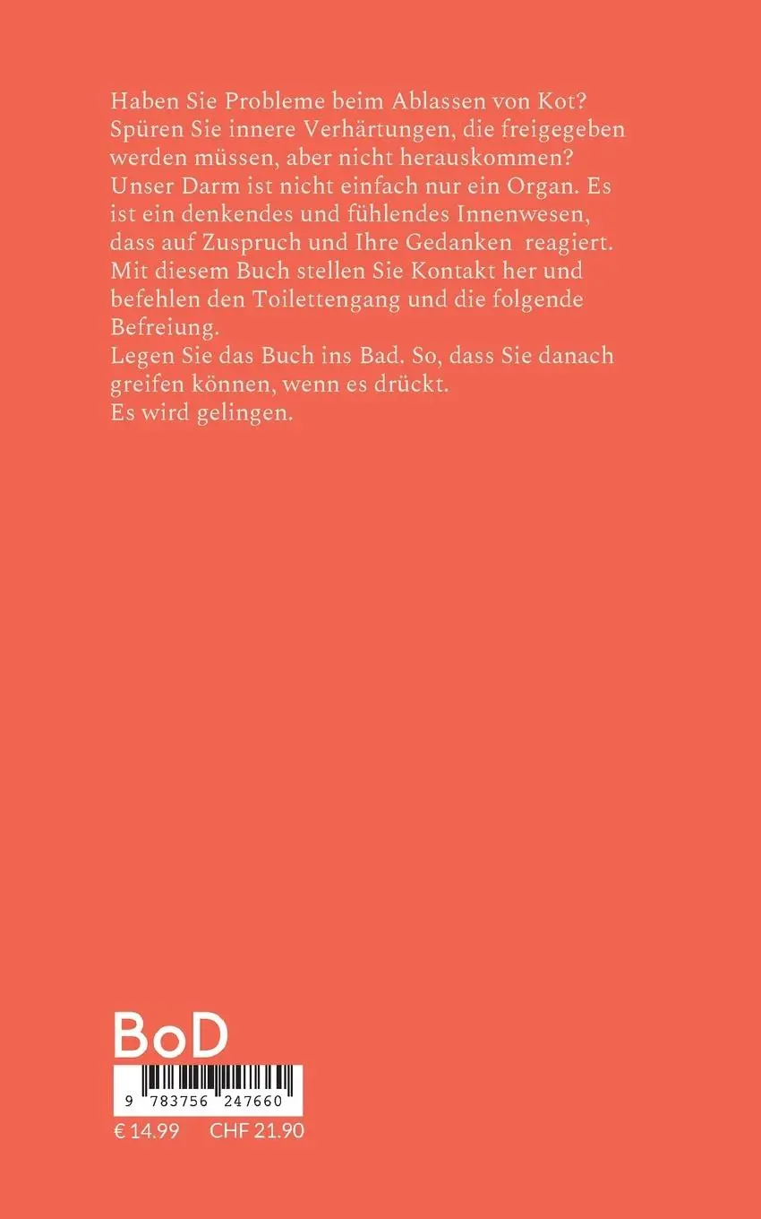 Rückseite: 9783756247660 | Soforthilfe bei Verstopfung | Motivationsbuch für den Darm | Buch