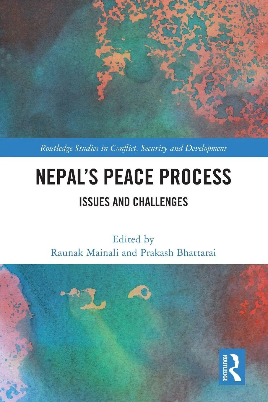 Cover: 9781032267760 | Nepal's Peace Process | Issues and Challenges | Raunak Mainali (u. a.)