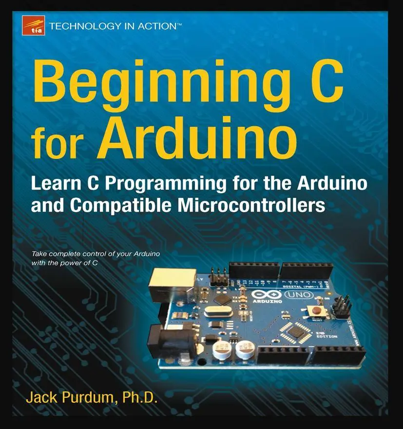 Cover: 9781430247760 | Beginning C for Arduino | Learn C Programming for the Arduino | Purdum