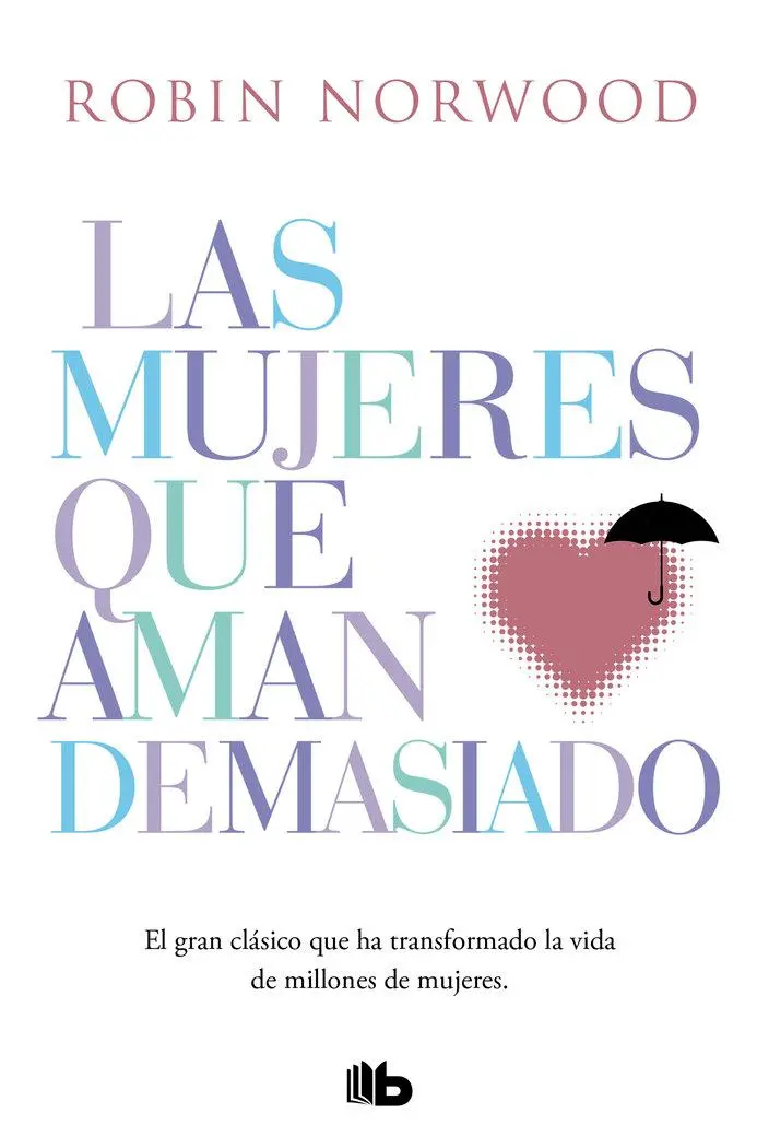 Cover: 9788490707760 | Las mujeres que aman demasiado: El best seller que ha ayudado a...