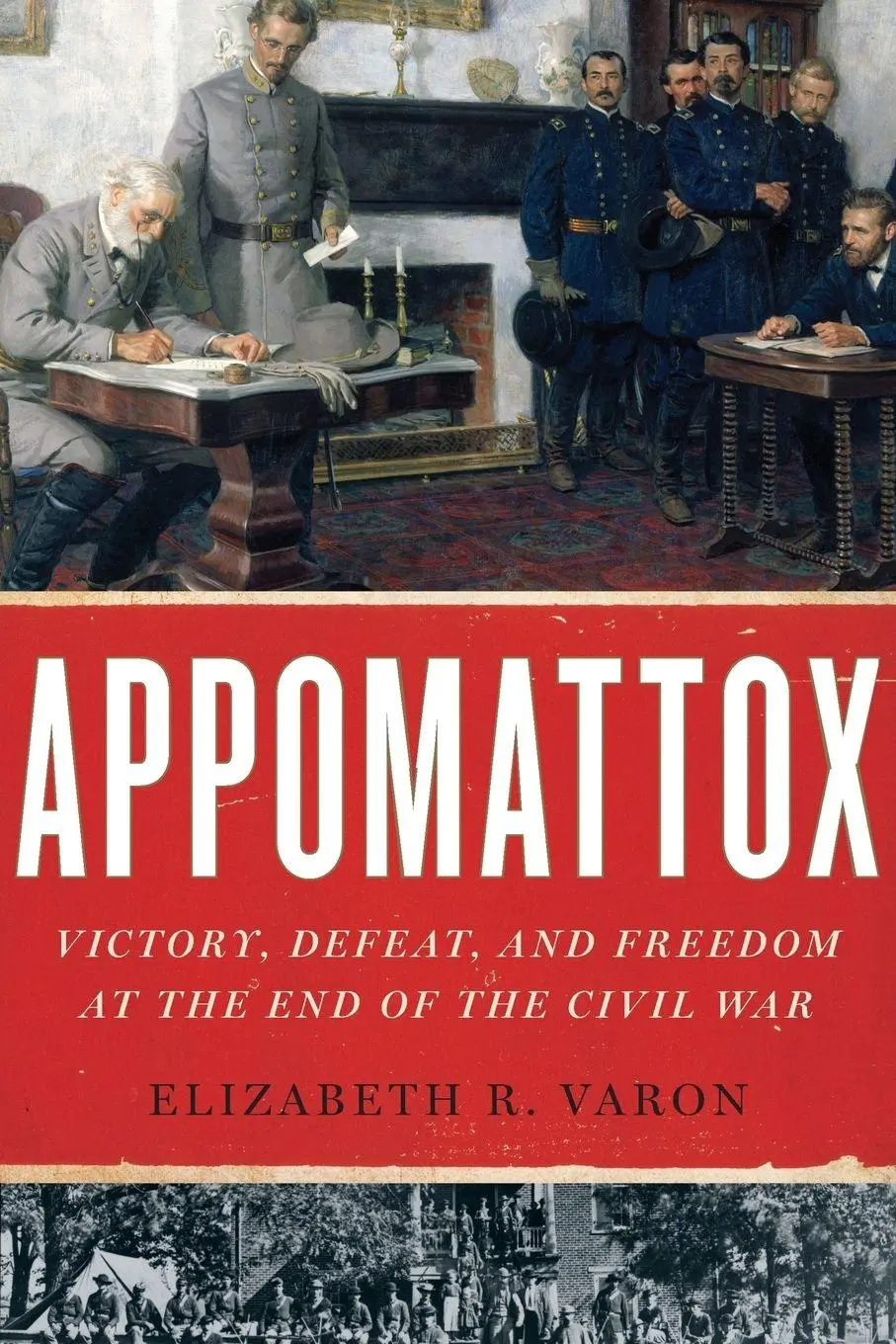 Cover: 9780190217860 | Appomattox | Victory, Defeat, and Freedom at the End of the Civil War
