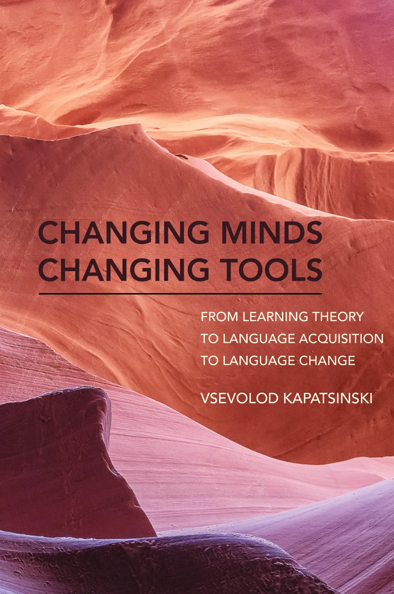 Cover: 9780262037860 | Changing Minds Changing Tools | Vsevolod Kapatsinski | Buch | Englisch