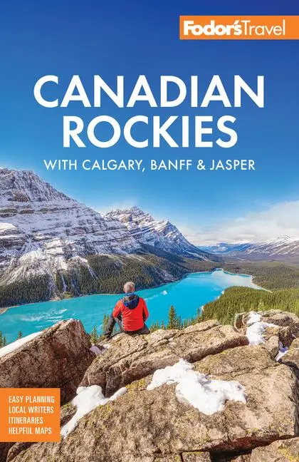 Cover: 9781640977860 | Fodor's Canadian Rockies | with Calgary, Banff &amp; Jasper | Guides