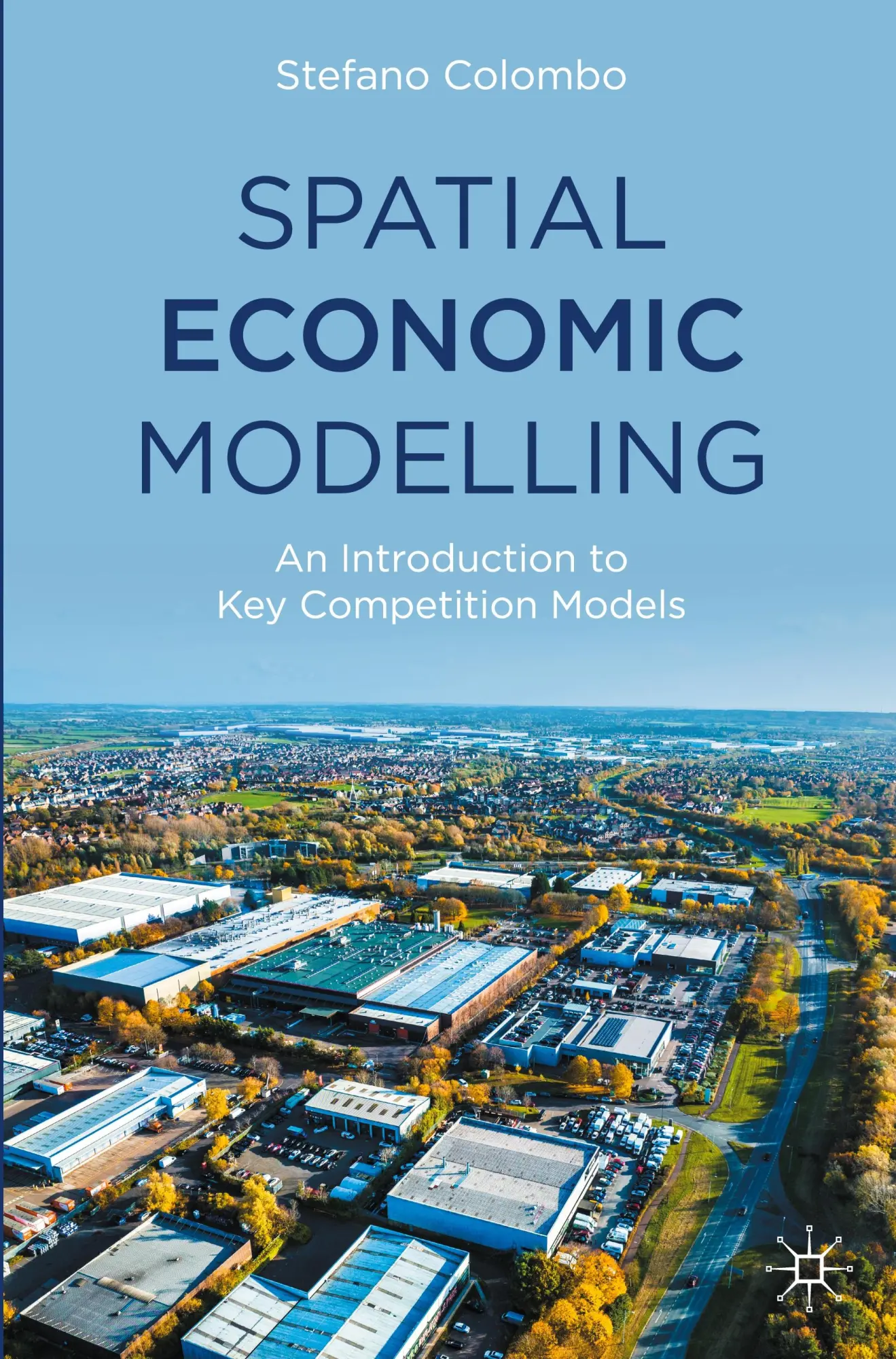 Cover: 9783031827860 | Spatial Economic Modelling | An Introduction to Key Competition Models