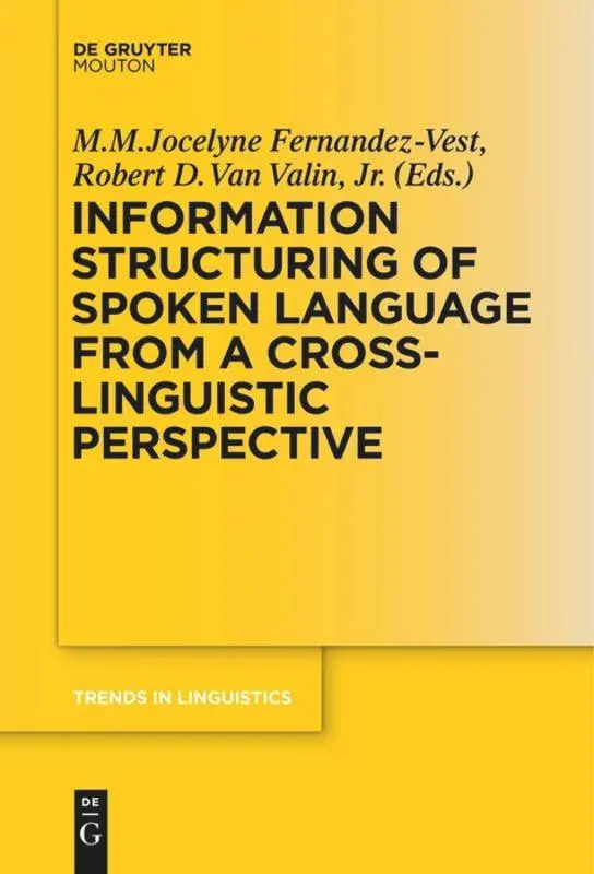 Cover: 9783110577860 | Information Structuring of Spoken Language from a Cross-linguistic...