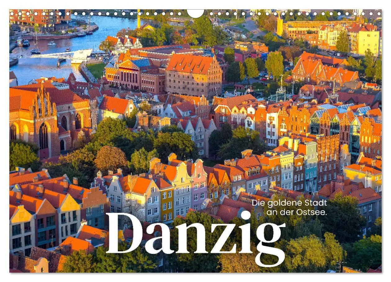 Cover: 9783457557860 | Danzig - Die goldene Stadt an der Ostsee. (Wandkalender 2026 DIN A3...