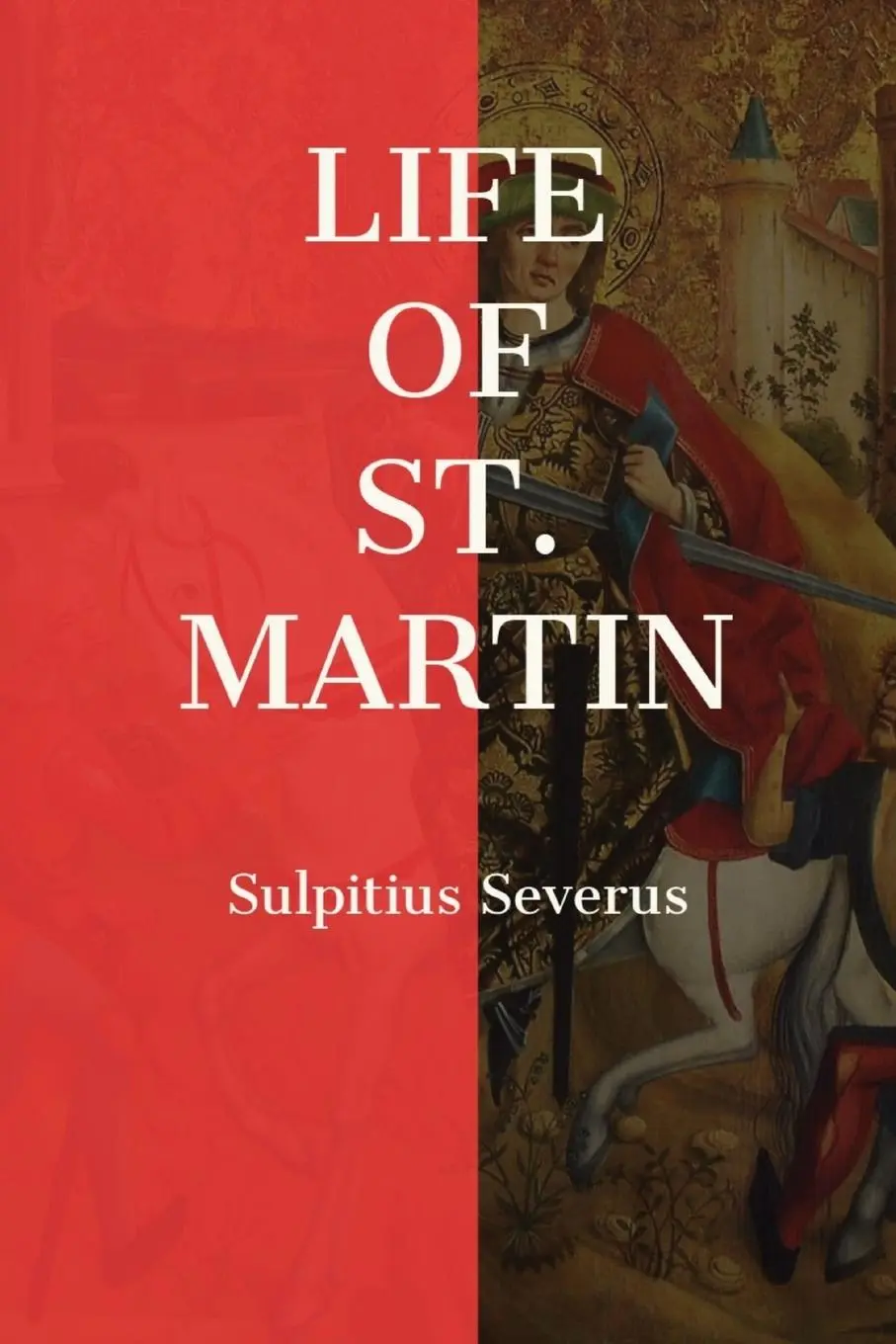 Cover: 9781088167960 | Life of St. Martin | Sulpitius Severus | Taschenbuch | Englisch | 2023