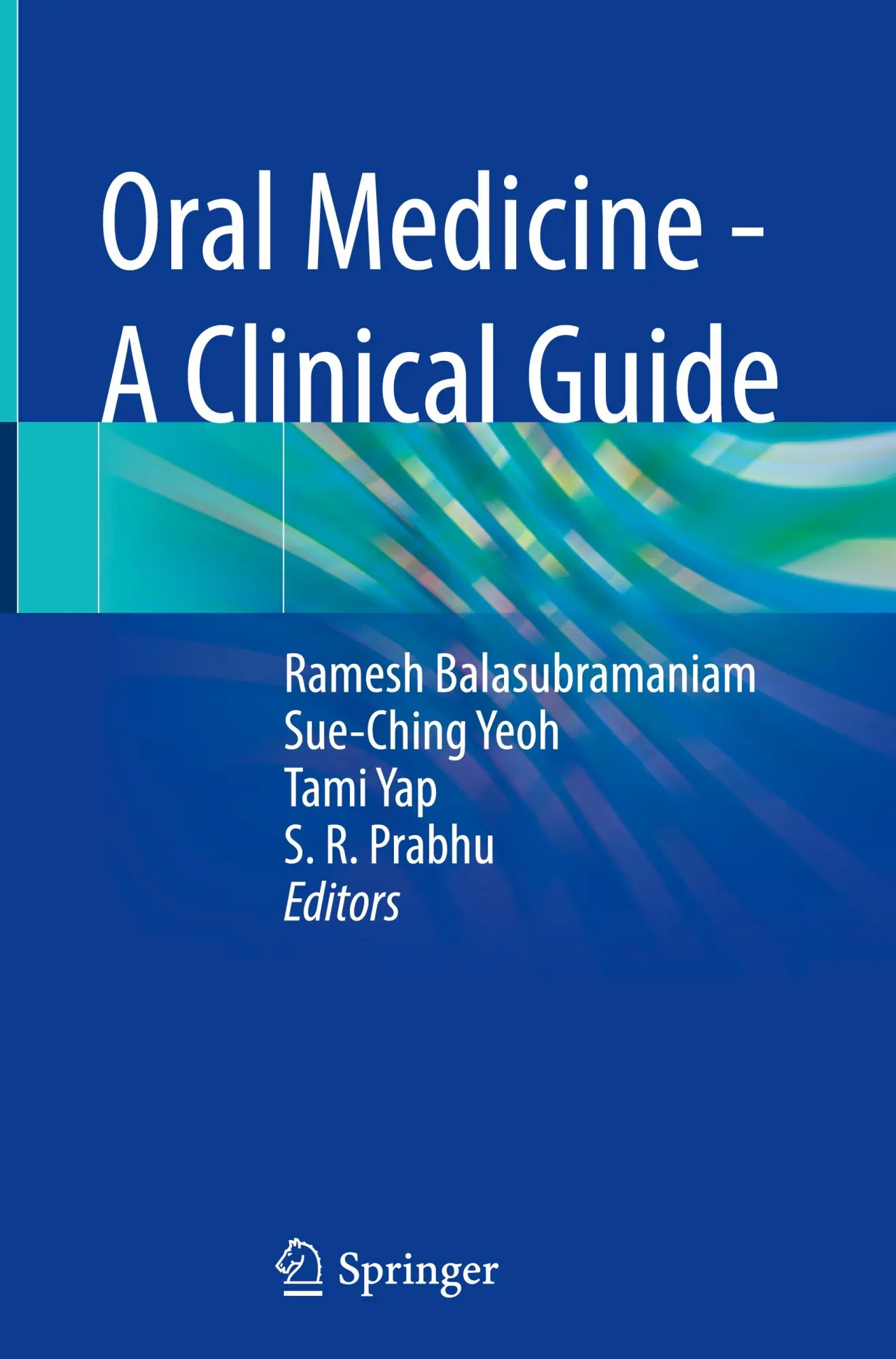Cover: 9783031367960 | Oral Medicine - A Clinical Guide | Ramesh Balasubramaniam (u. a.)