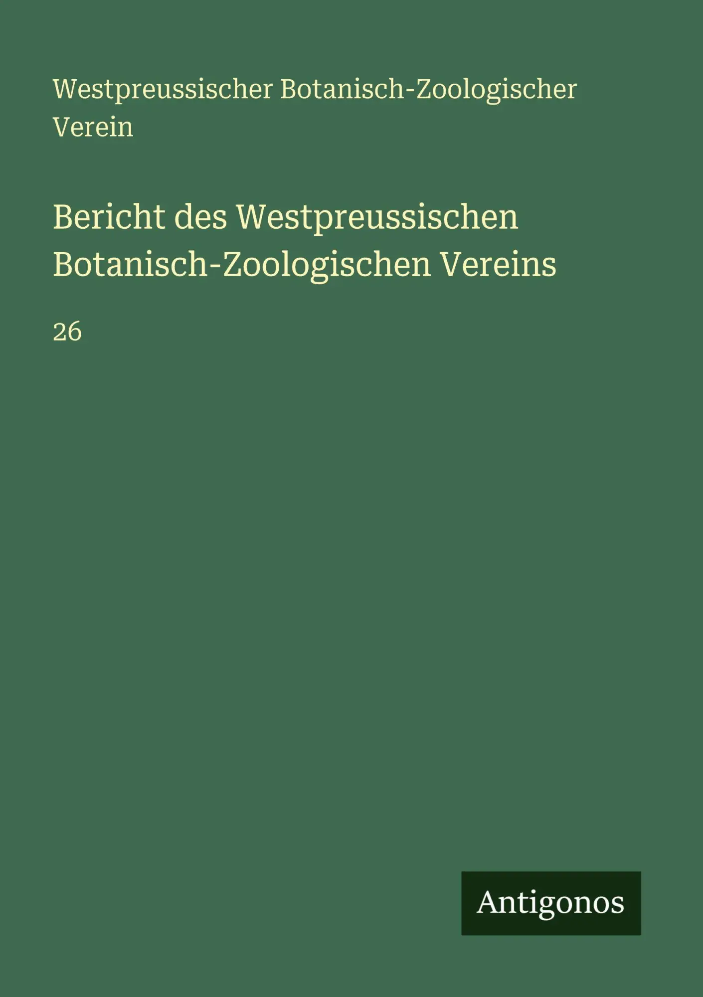 Cover: 9783386717960 | Bericht des Westpreussischen Botanisch-Zoologischen Vereins | 26