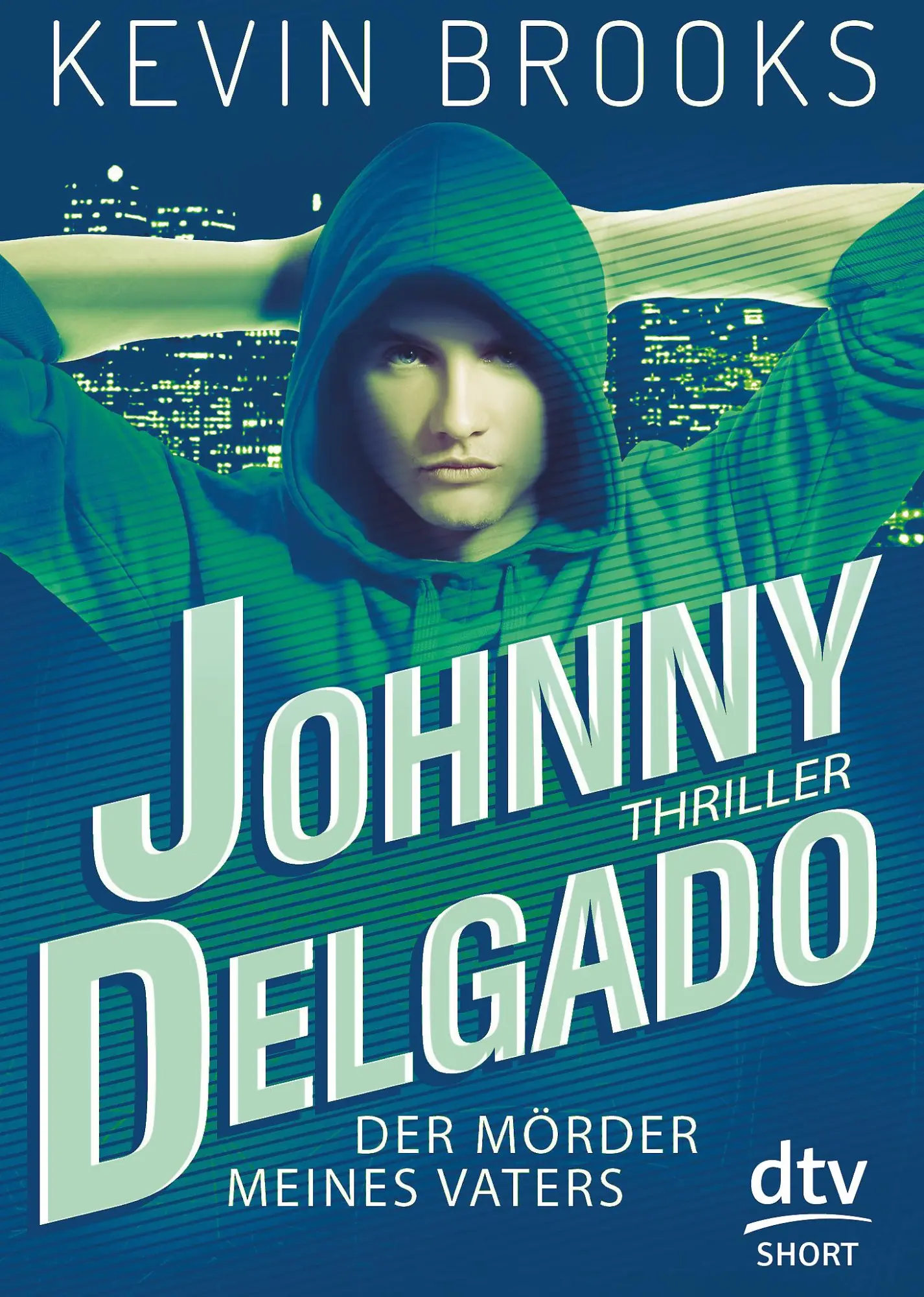 Cover: 9783423717960 | Johnny Delgado - Der Mörder meines Vaters | Kevin Brooks | Taschenbuch