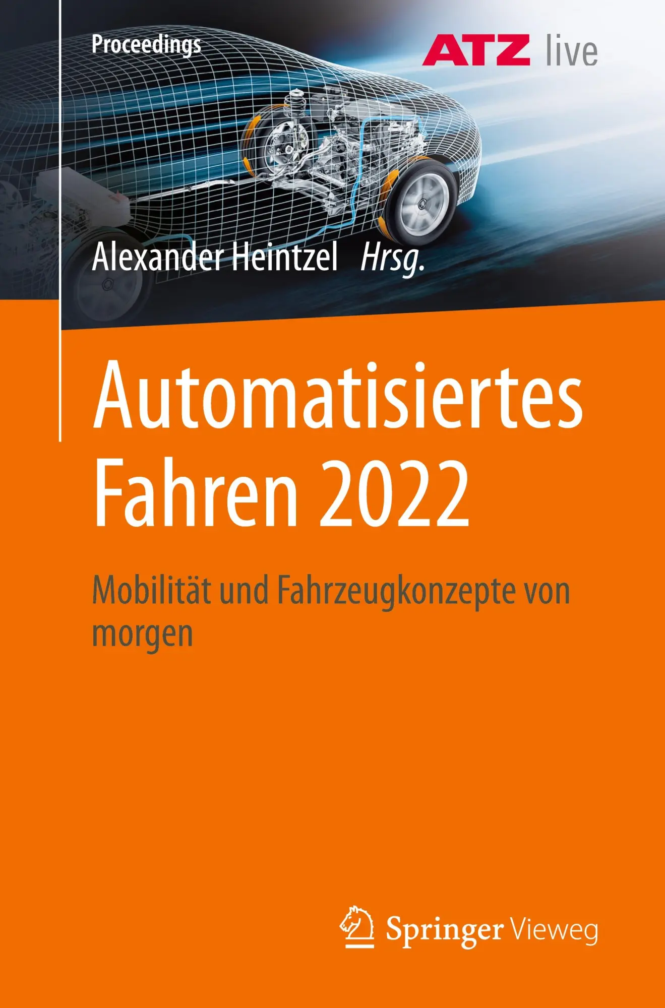 Cover: 9783658447960 | Automatisiertes Fahren 2022 | Alexander Heintzel | Taschenbuch | xxi