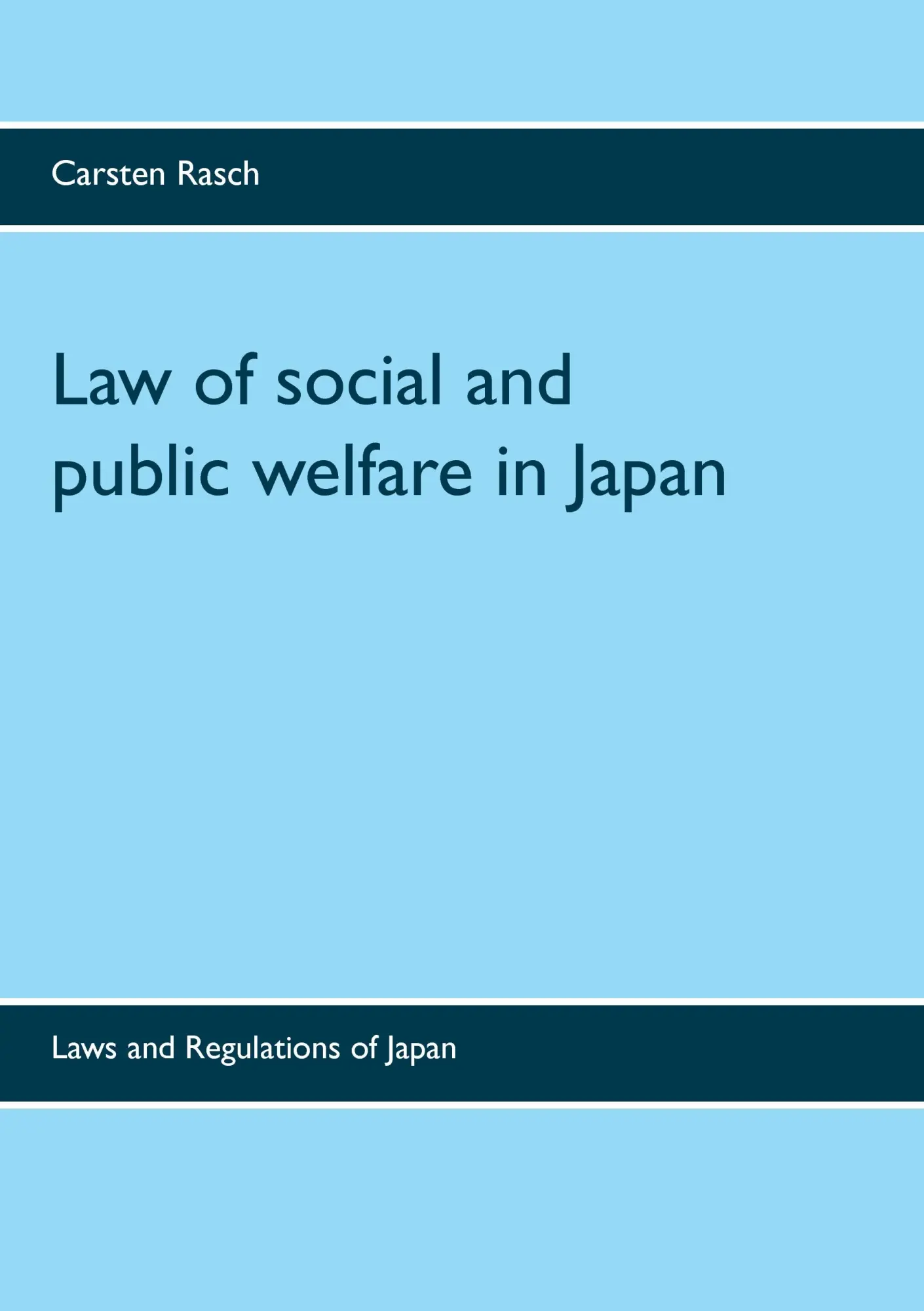 Law of social and public welfare in Japan: Laws and Regulations of Japan