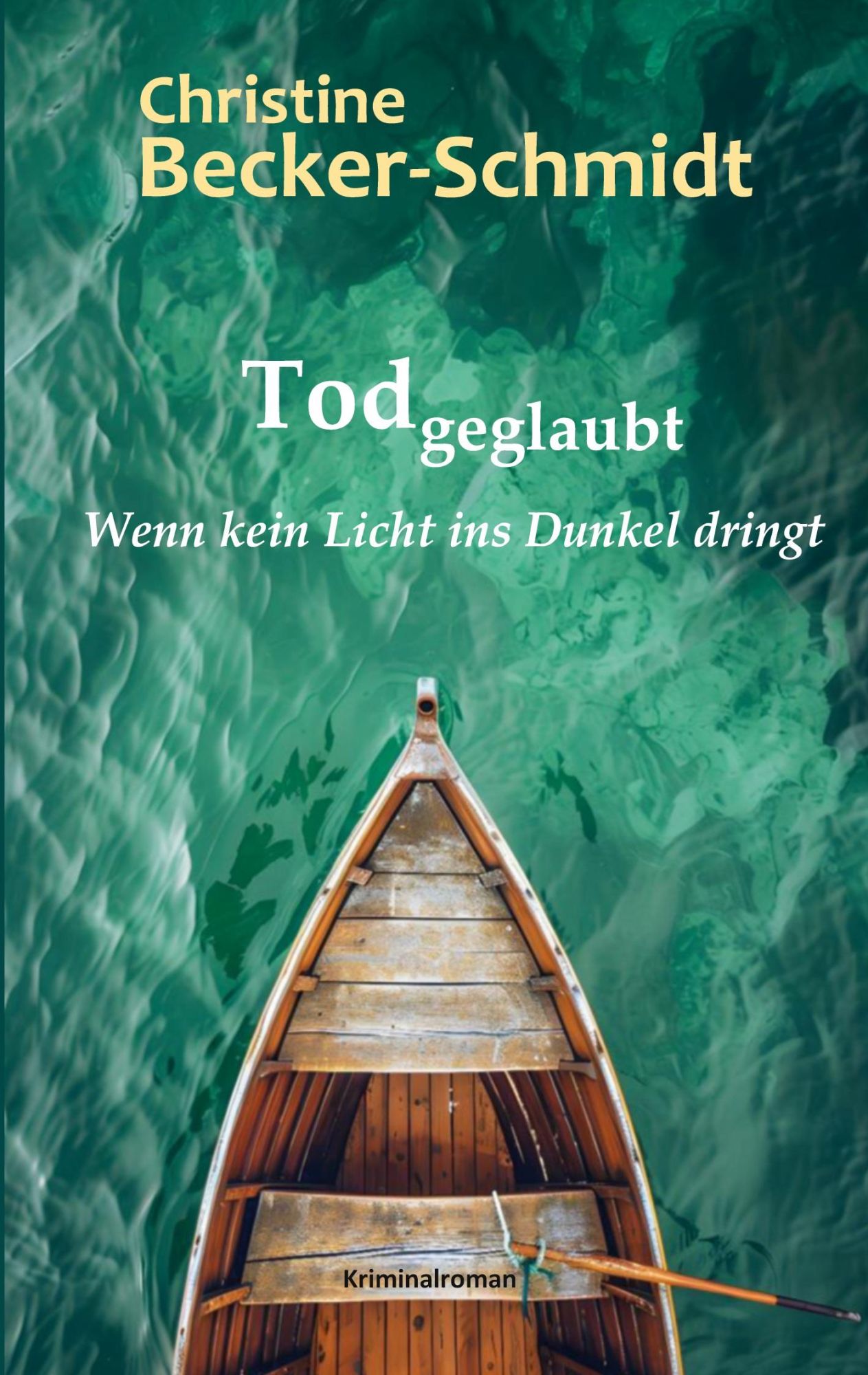 Cover: 9783769327960 | Tod geglaubt | Wenn kein Licht ins Dunkel dringt | Becker-Schmidt