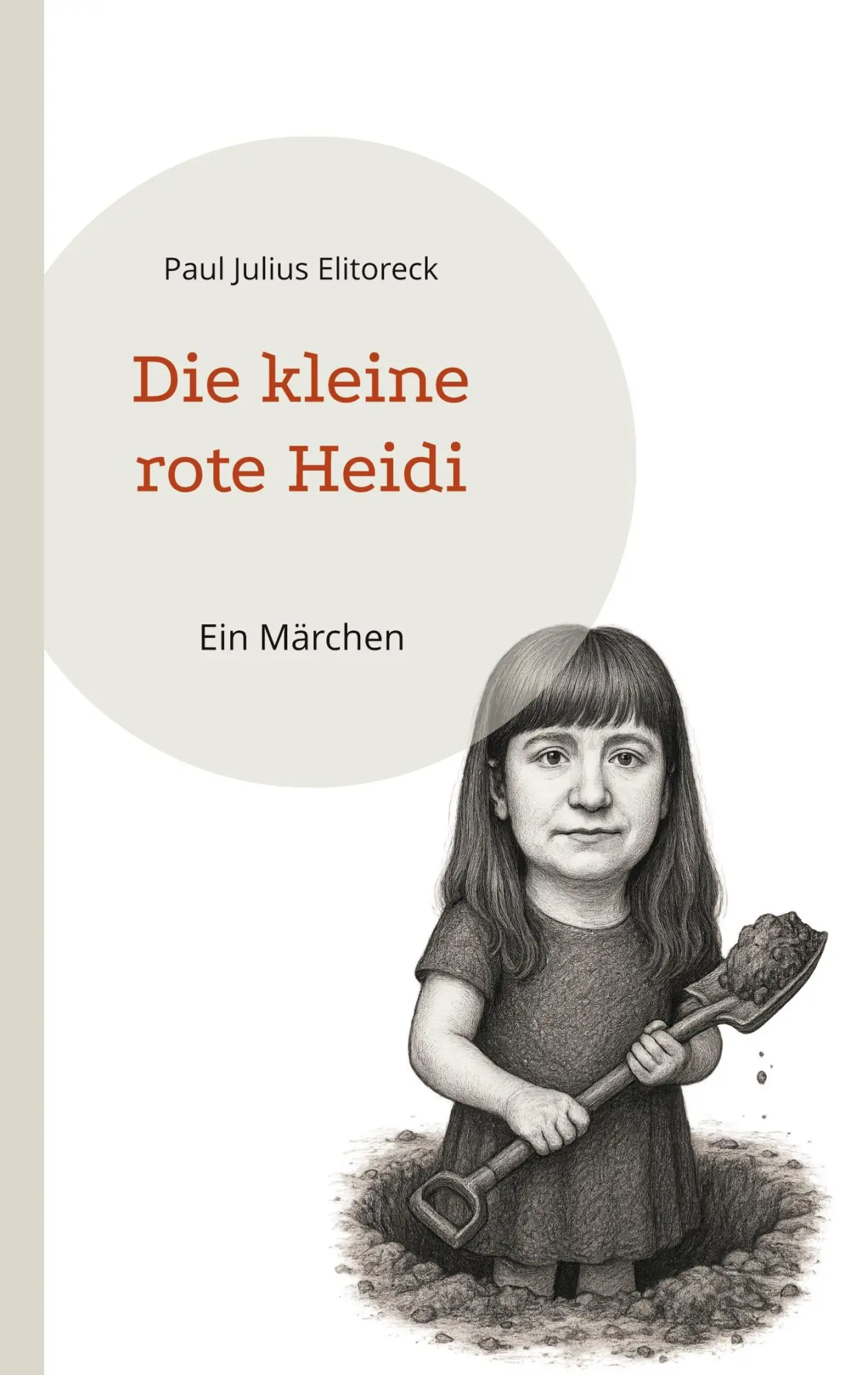 Cover: 9783819297960 | Die kleine rote Heidi | Ein Märchen | Paul Julius Elitoreck | Buch