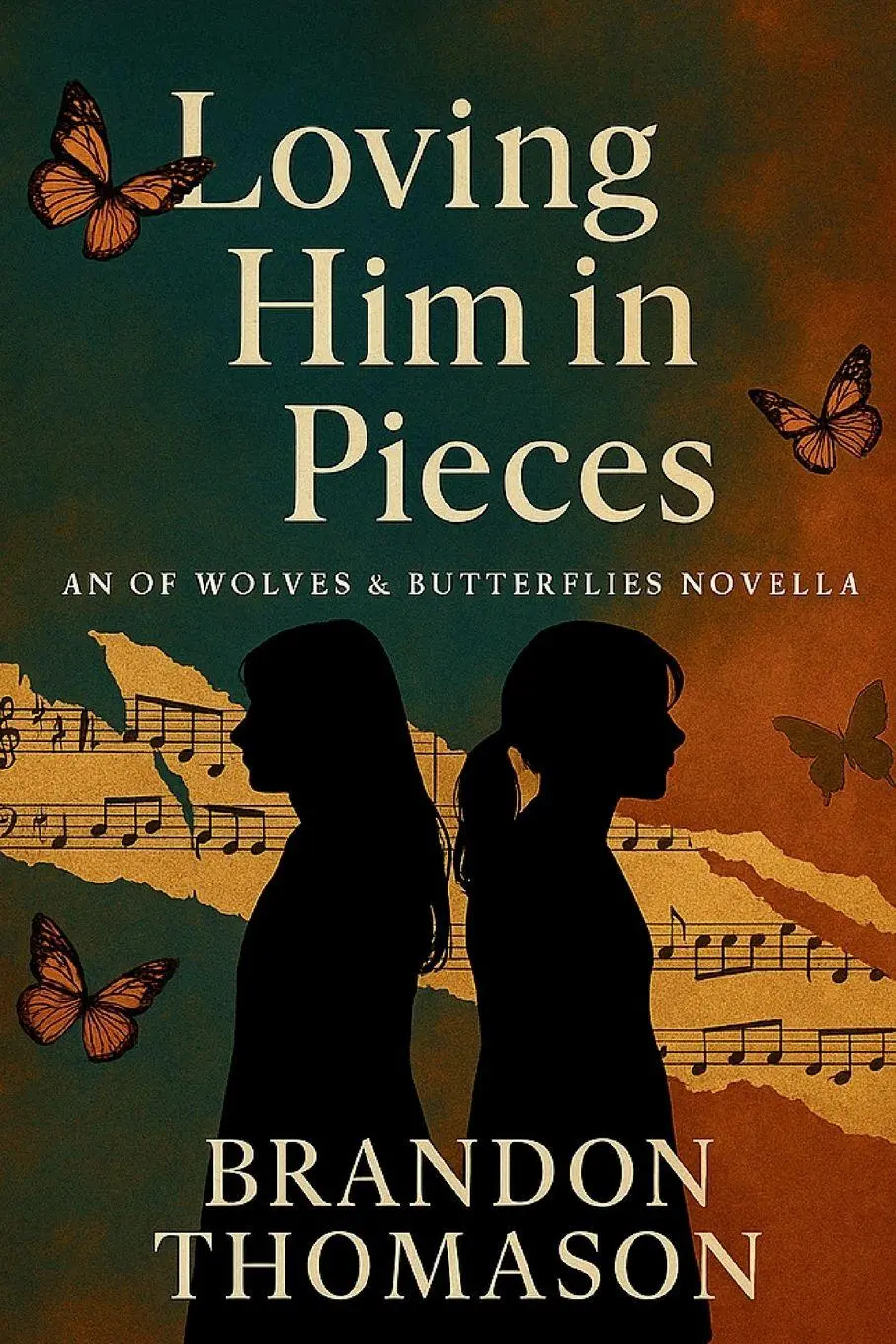 Cover: 9798993557960 | Loving Him in Pieces | An Of Wolves &amp; Butterflies Novella | Thomason