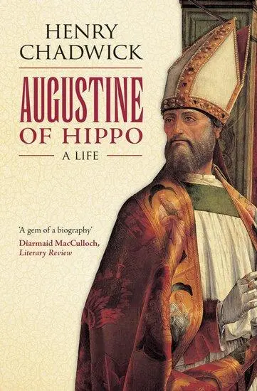Cover: 9780199588060 | Augustine of Hippo | A Life | Henry (Late Regius of Divinity Chadwick