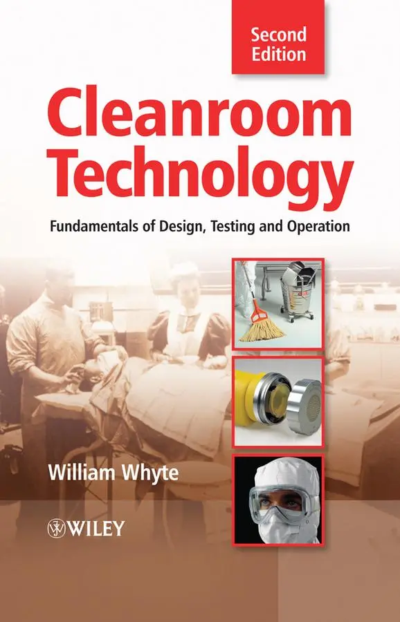 Cover: 9780470748060 | Cleanroom Technology | Fundamentals of Design, Testing and Operation