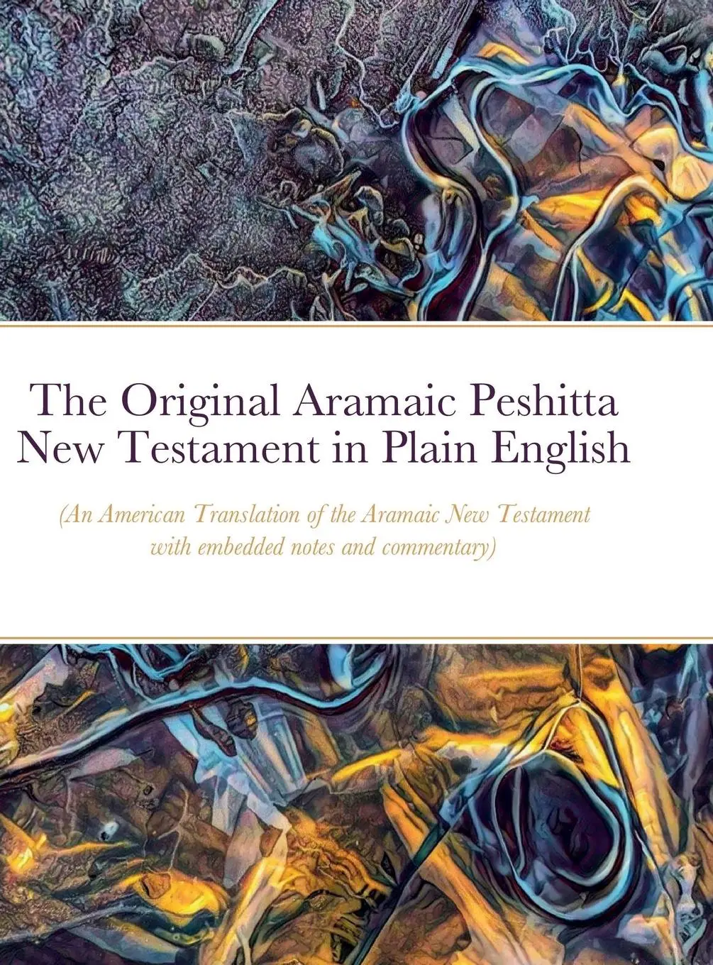 Cover: 9781458318060 | The Original Aramaic Peshitta New Testament in Plain English | Buch