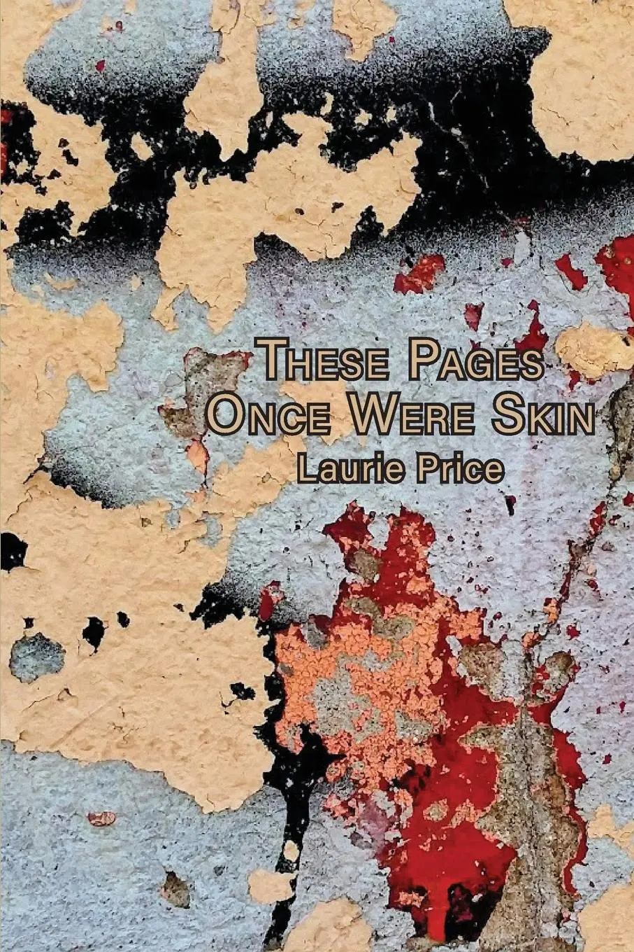 Cover: 9781963908060 | These Pages Once Were Skin | Laurie Price | Taschenbuch | Englisch