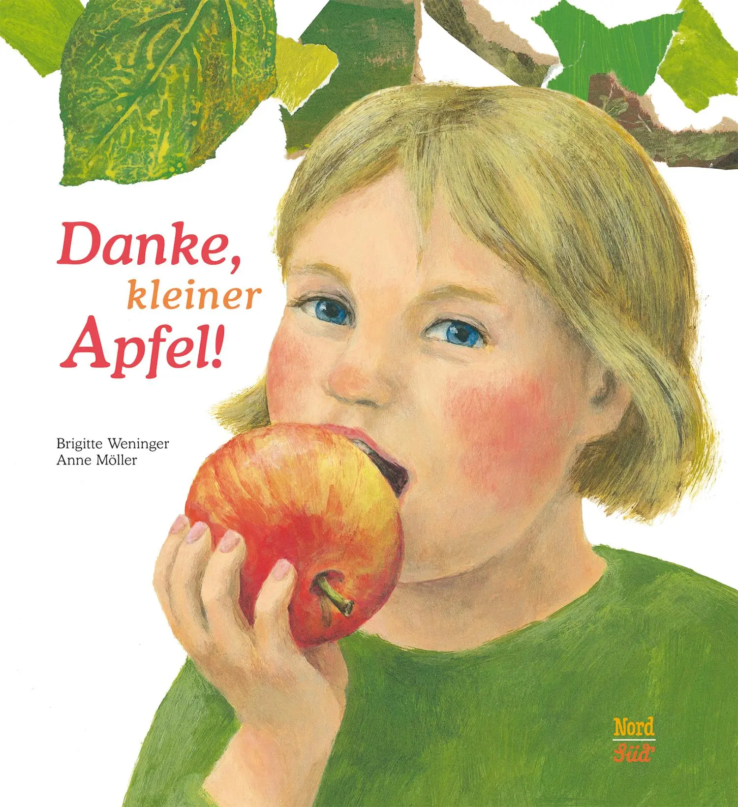 Cover: 9783314018060 | Danke, kleiner Apfel! | Brigitte Weninger (u. a.) | Buch | 32 S.