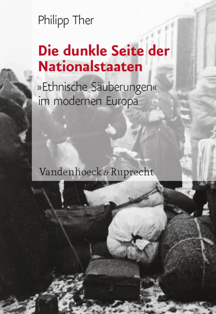 Cover: 9783525368060 | Die dunkle Seite der Nationalstaaten | Philipp Ther | Buch | 304 S.