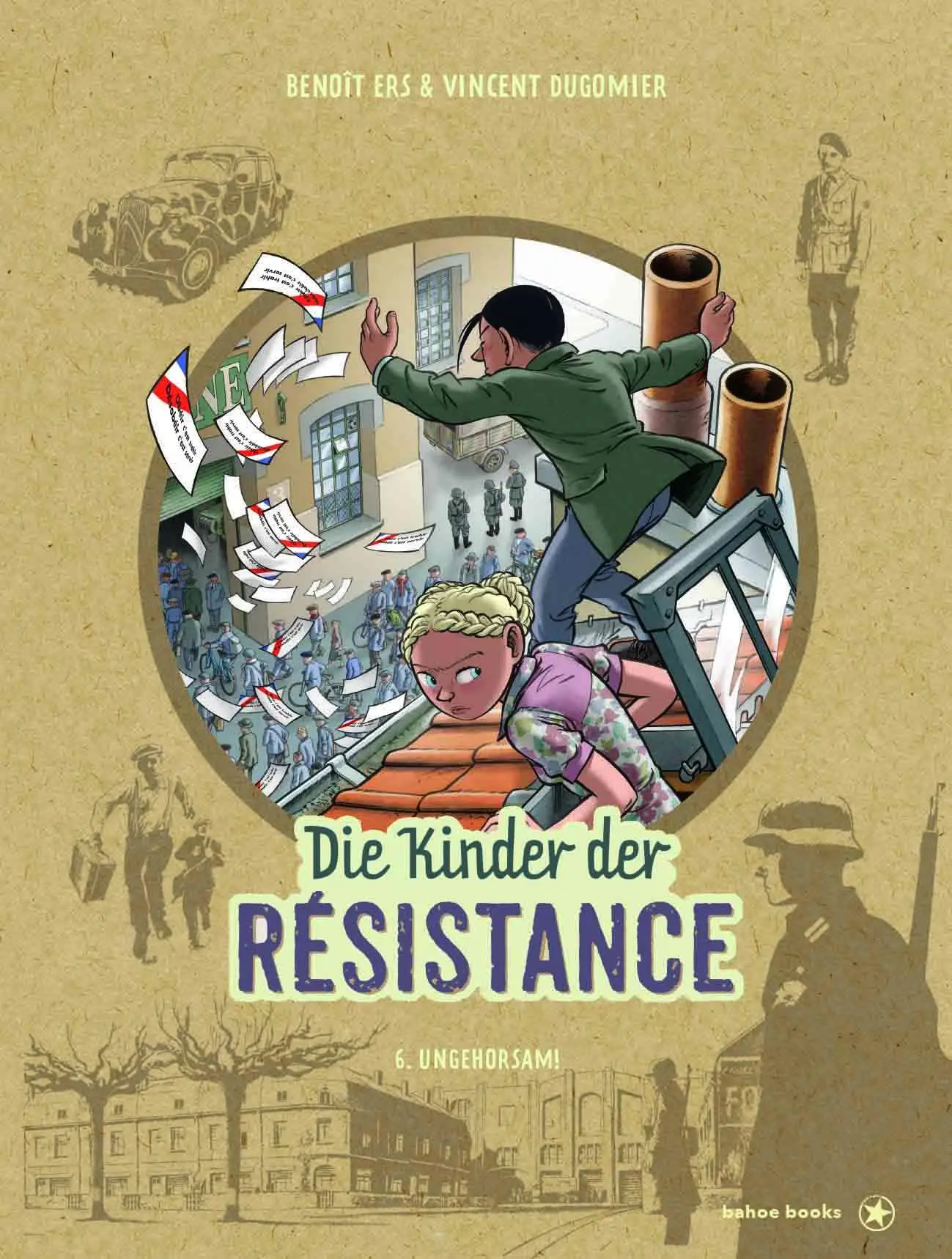 Cover: 9783903478060 | Die Kinder der Résistance Band 06 | Ungehorsam! | Dugomier (u. a.)