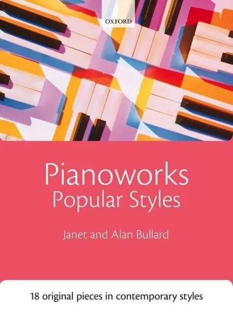 Cover: 9780193398160 | Pianoworks: Popular Styles | Janet Bullard | Taschenbuch | Pianoworks