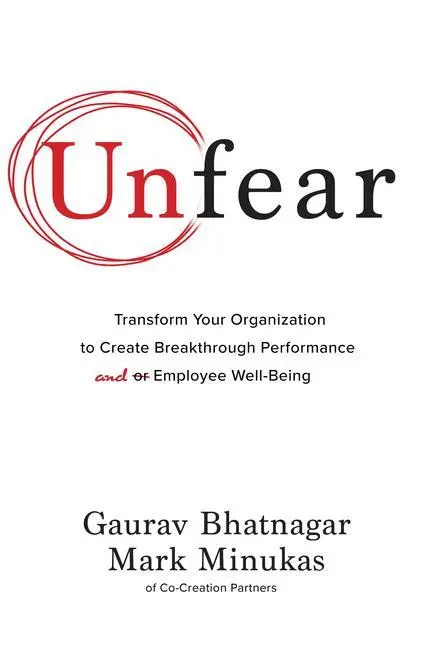 Cover: 9781264268160 | Unfear: Transform Your Organization to Create Breakthrough... Cover: 9781264268160 | Unfear: Transform Your Organization to Create Breakthrough...