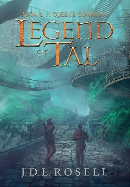 Cover: 9781952868160 | A Queen's Command | Legend of Tal: Book 2 | J D L Rosell | Buch | 2022