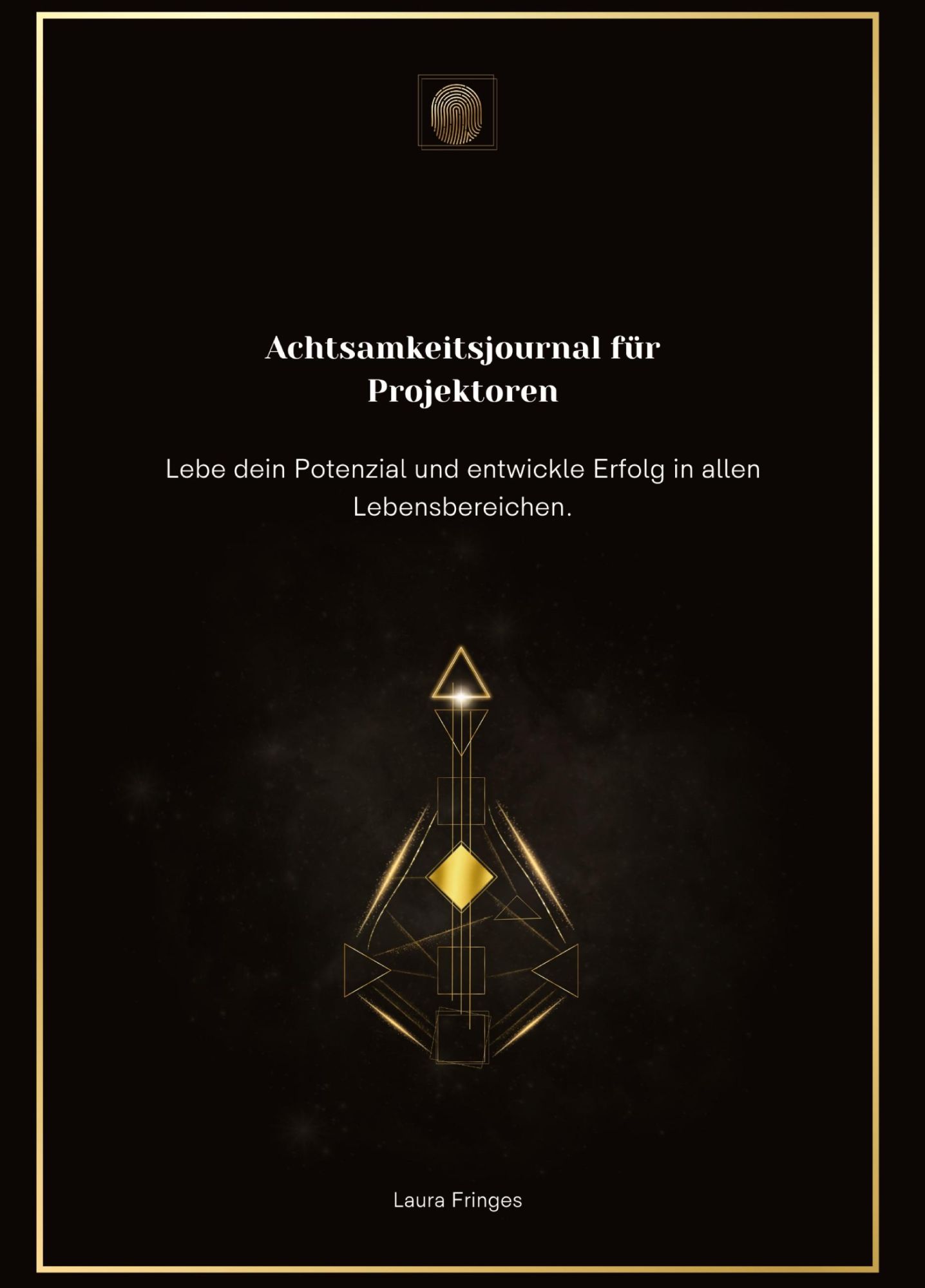 Cover: 9783384238160 | Achtsamkeitsjournal für Projektoren | Laura Fringes | Buch | 204 S.