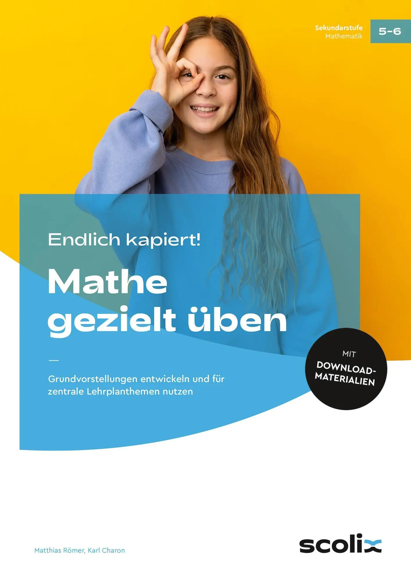 Cover: 9783403108160 | Endlich kapiert! Mathe gezielt üben | Matthias Römer (u. a.) | Bundle