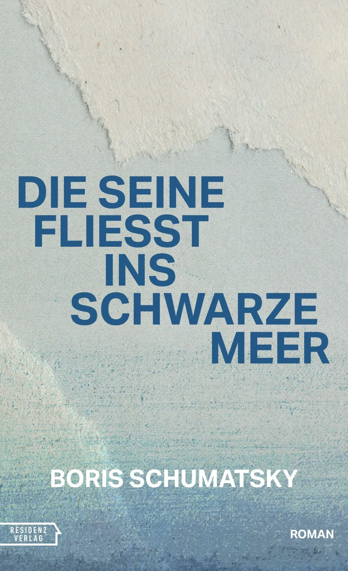 Cover: 9783701718160 | Die Seine fließt ins Schwarze Meer | Boris Schumatsky | Buch | 416 S.