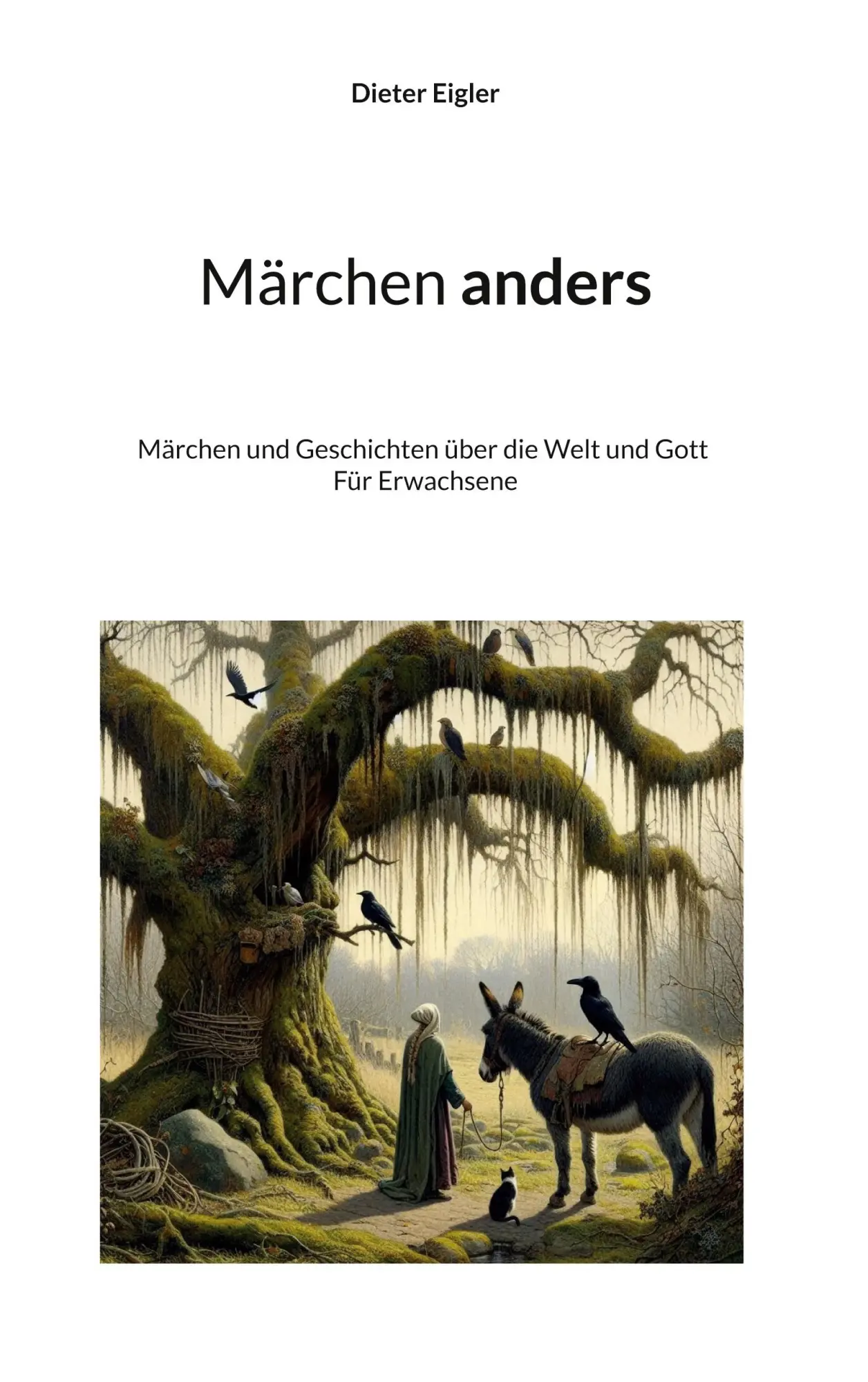 Cover: 9783819248160 | Märchen anders | Dieter Eigler | Buch | 114 S. | Deutsch | 2025