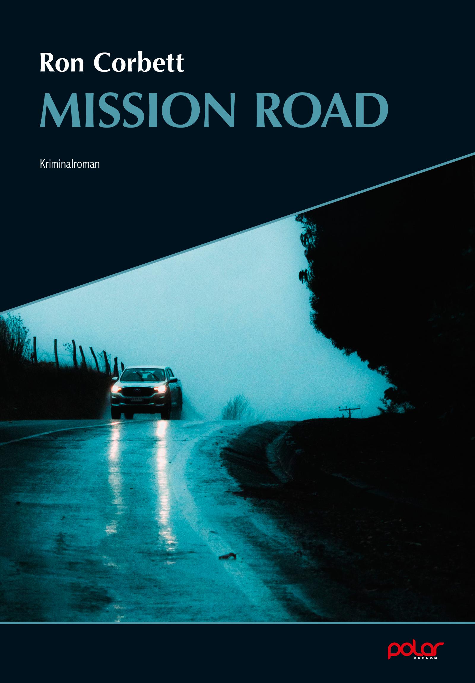 Cover: 9783910918160 | Mission Road | Ron Corbett | Taschenbuch | Frank Yakabuski | 304 S.