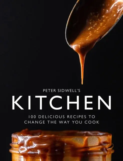 Cover: 9781915538260 | Peter Sidwell's Kitchen | Peter Sidwell | Buch | Englisch | 2024