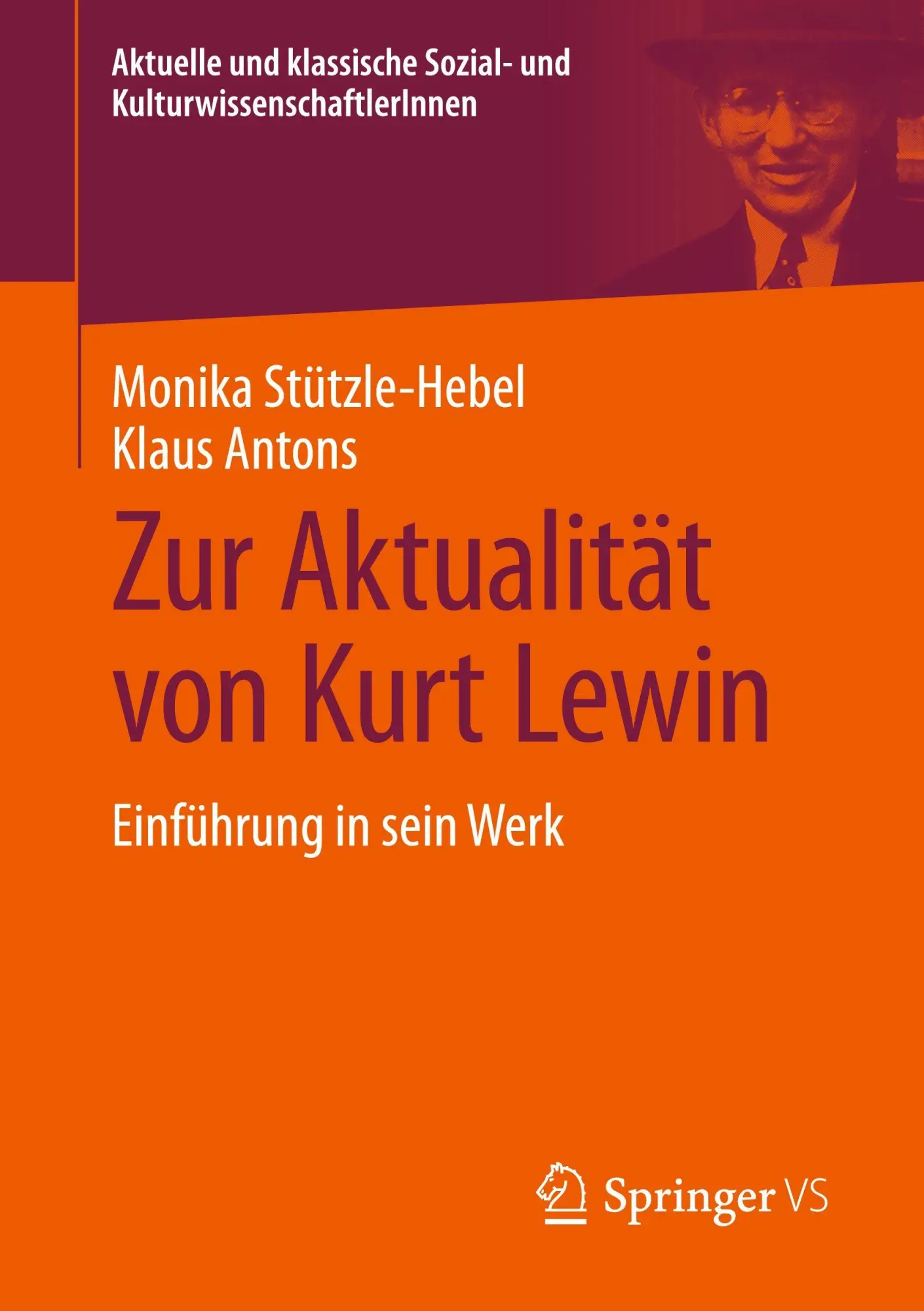 Cover: 9783658488260 | Zur Aktualität von Kurt Lewin | Einführung in sein Werk | Taschenbuch