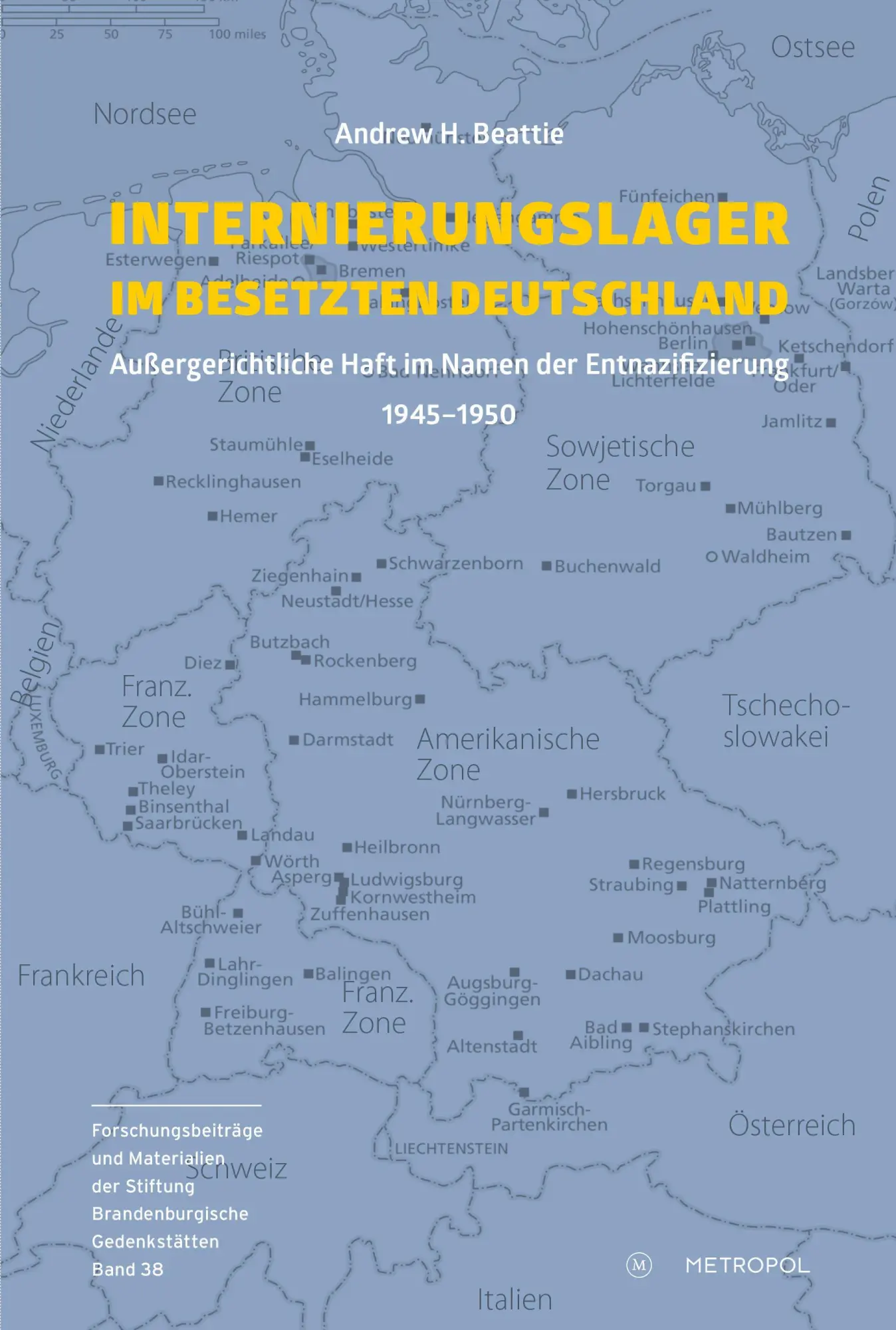Cover: 9783863318260 | Internierungslager im besetzten Deutschland | Andrew H. Beattie | Buch