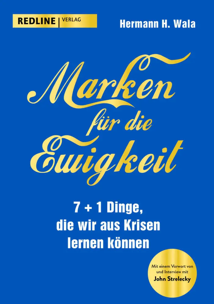 Cover: 9783868818260 | Marken für die Ewigkeit | Hermann H. Wala | Buch | 224 S. | Deutsch
