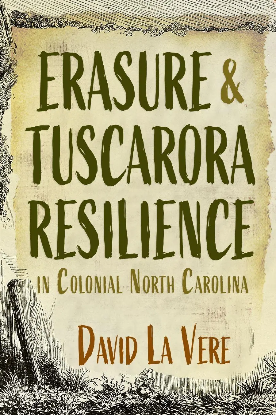 Cover: 9780815638360 | Erasure and Tuscarora Resilience in Colonial North Carolina | Vere