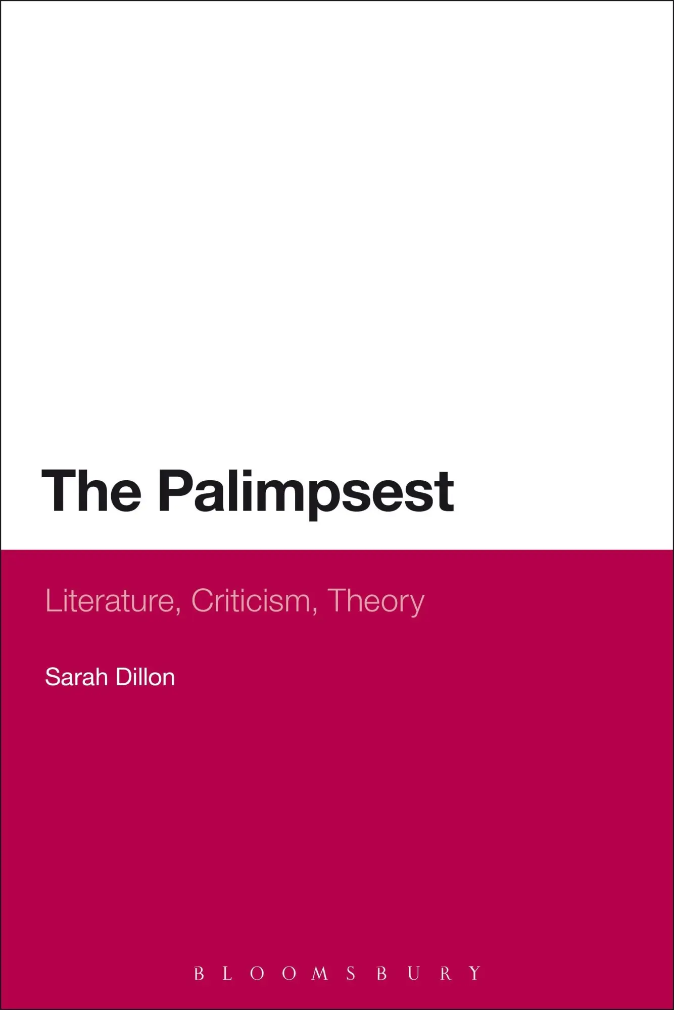Cover: 9781472528360 | The Palimpsest | Literature, Criticism, Theory | Sarah Dillon | Buch
